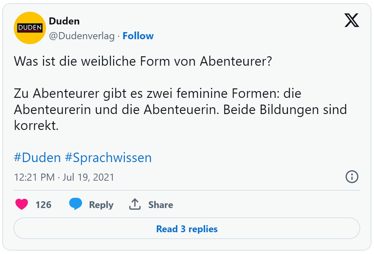 Screenshot Tweet von der Duden-Redaktion: Zu Abenteurer gibt es zwei feminine Formen: die Abenteurerin und die Abenteurin. Beide Bildungen sind korrekt.