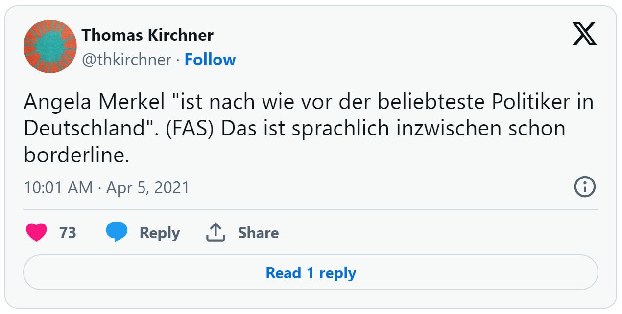 Screenshot Tweet: Angela Merkel "ist nach wie vor der beliebteste Politiker in Deutschland (Zitat aus der Frankfurter Allgemeinen Sonntagszeitung). Das ist sprachlich inzwischen schon borderline.